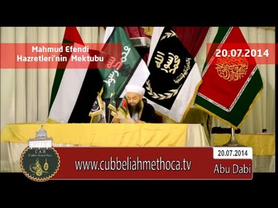 Cübbeli Ahmet Hoca - Abu Dabi 20.07.2014 Mahmud Efendi Hazretleri'nin  Mektubu