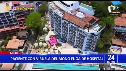 Alarma en México: Paciente con viruela del mono fuga de hospital