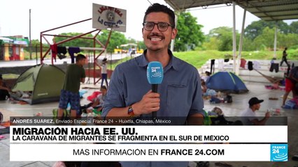 Informe desde Huixtla: caravana migrante se fragmentó en el sur de México