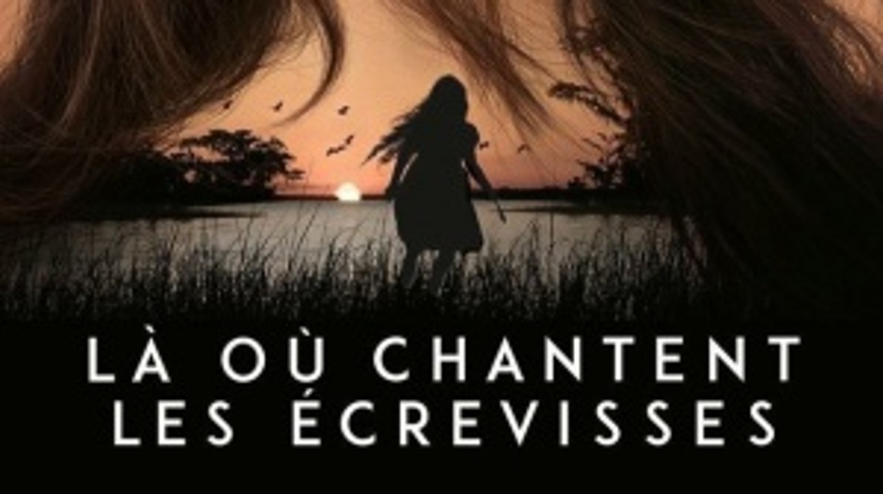 LÀ OÙ CHANTENT LES ÉCREVISSES Bande Annonce VF (2022)