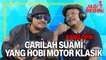 CARILAH SUAMI YANG HOBI MOTOR KLASIK | JADI BEGINI PODCAST #58