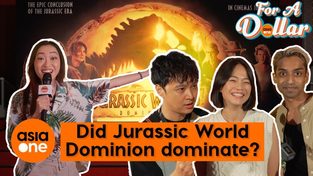 For A Dollar: Did Jurassic World Dominion dominate?