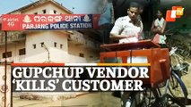 Gupchup Vendor ‘Stabs’ Customer To Death
