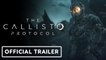 The Callisto Protocol - Official Extended Gameplay Trailer (Director's Cut)   Summer Game Fest 2022