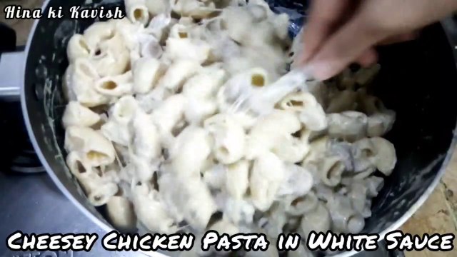 How to make cheesey and creamy Chicken Pasta in White Sauce // White Sauce Cheesy Chicken Pasta Recipe
