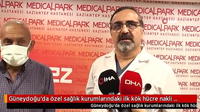 Güneydoğu'da özel sağlık kurumlarındaki ilk kök hücre nakli yapıldı