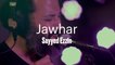 Jawhar "Sayyed Ezzin"