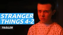 Tráiler de Stranger Things 4, volumen 2, 1 de julio en Netflix