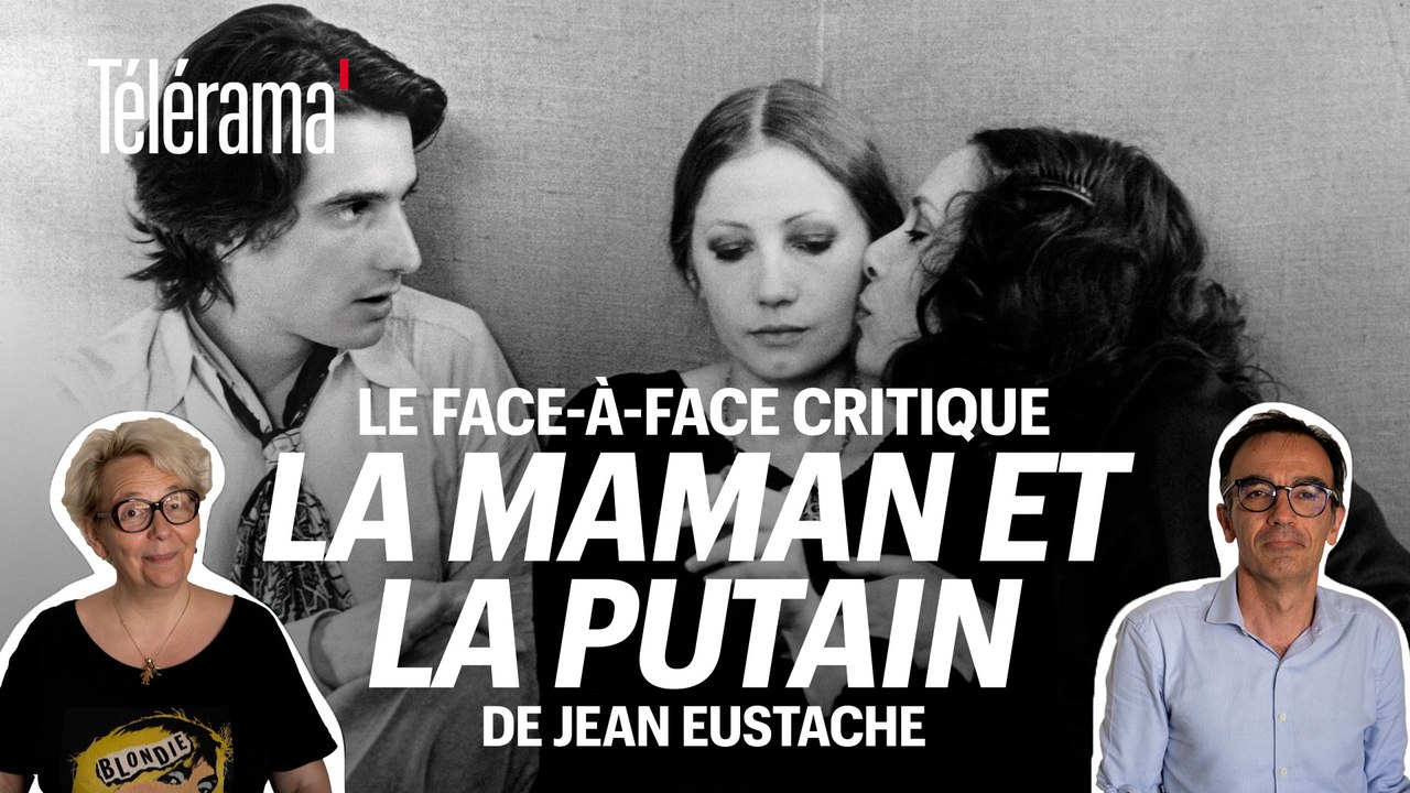 Face-à-face critique : La Maman et la Putain de Jean Eustache