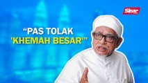 SINAR PM: Hadi muktamad tolak 'khemah besar'