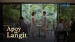 Apoy Sa Langit: Ning can't get Tony off her mind | Episode 34 (Part 1/4)