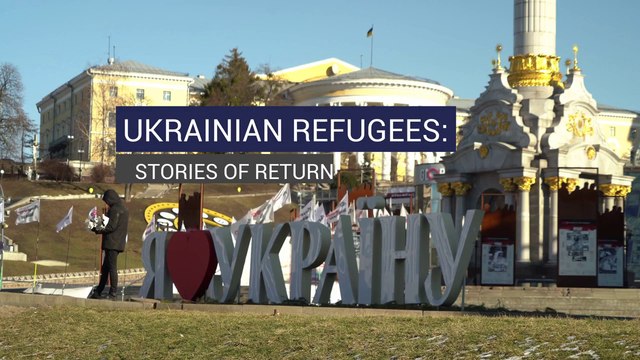 Ukrainian Refugees: Stories of Return