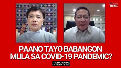 Paano tayo babangon mula sa COVID-19 pandemic? | The Mangahas Interviews