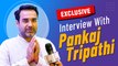 Exclusive: Pankaj Tripathi Give Reaction On His Upcoming Web Series Mirzapur 3