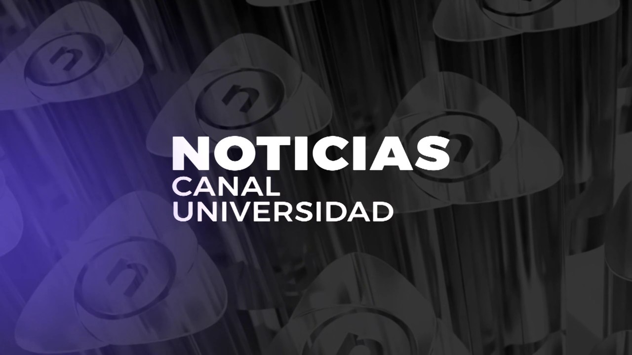 NOTICIAS CANAL UNIVERSIDAD - PROGRAMA 33
