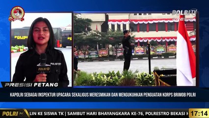 Live Report Ratu Dianti : Upacara Peresmian Penguatan Struktur Organisasi Korps Brimob Polri Selesai Diselenggarakan