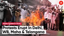 Massive Protests In Delhi, West Bengal, Maharashtra, And Telangana Over Prophet Remark