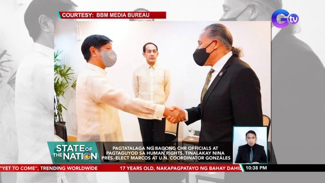 Pagtatalaga ng bagong CHR officials at pagtaguyod sa human rights, tinalakay nina Pres.-elect Marcos at U.N. Coordinator Gonzáles | SONA