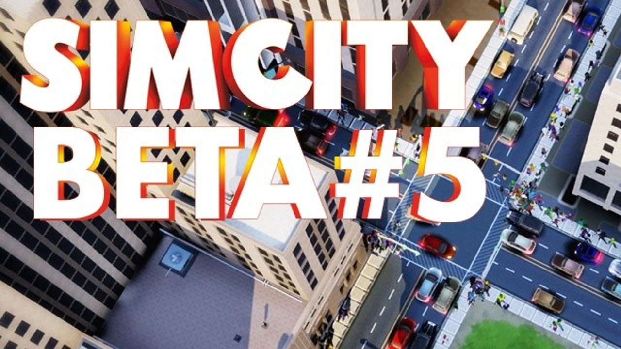 SimCity - Beta angespielt - Teil 5 von 5 (offenes Spiel)