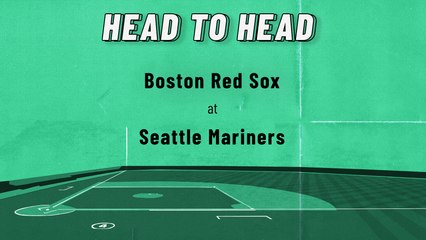 Boston Red Sox At Seattle Mariners: Moneyline, June 10, 2022