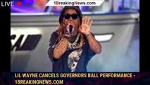 Lil Wayne Cancels Governors Ball Performance - 1breakingnews.com
