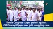 Kerala Congress stages protest against CM Pinarayi Vijayan over gold smuggling case