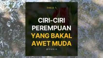 Ciri-ciri Wanita Bakal Awet Muda