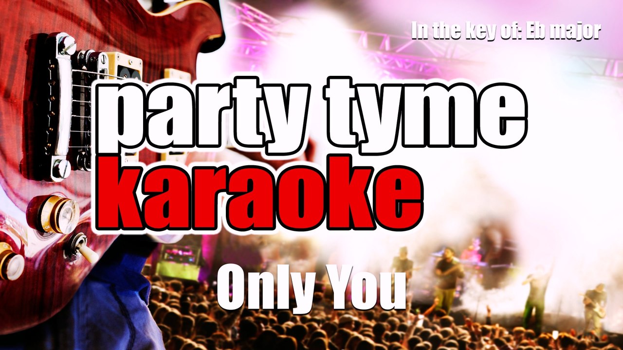 Party Tyme Karaoke Only You (Made Popular By The Platters) [Karaoke