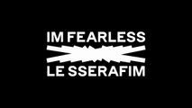 LE SSERAFIM FEARLESS OFFICIAL M-V