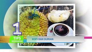 Jangan Makan dan Minum Ini Bersama Durian!! BERBAHAYA