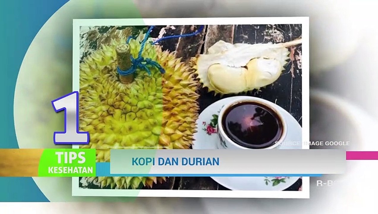 Jangan Makan dan Minum Ini Bersama Durian!! BERBAHAYA