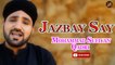 Jazbay Say | Naat | Mohammad Sufiyan Qadri | HD Video