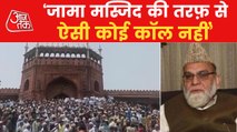 No call for protest given by Jama Masjid, says Shahi Imam