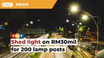 RM30mil for 200 lamp posts? Please explain, DAP tells DBKL