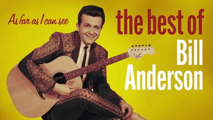 Bill Anderson - If It's All The Same To You
