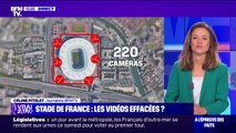 LA VÉRIF - Incidents au Stade de France: quelles images la justice pourra-t-elle récupérer ?