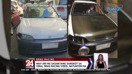 May-ari ng sasakyang sangkot sa viral drag racing video, natunton na | 24 Oras Weekend