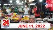 24 Oras Weekend Express: June 11, 2022 [HD]