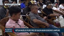 Ketua Majelis Syuro PKS Akan Kunjungi Lampung