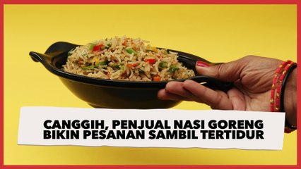 Canggih! Viral Penjual Nasi Goreng Ngantuk, Bisa Masak Sambil Tertidur Tanpa Jatuh