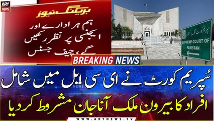Supreme Court has made ECL members conditional to go abroad