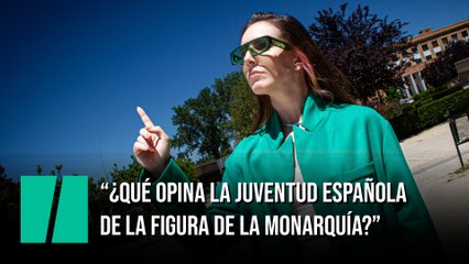 “¿Qué opina la juventud española de la figura de la monarquía?” Por Inés Hernand