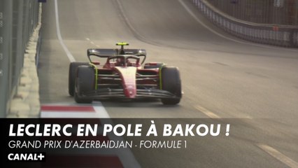 Leclerc signe une magnifique pole position ! - Grand Prix d'Azerbaïdjan - F1