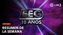 RESUMEN EEG 10 AÑOS | Lo mejor y más visto de la semana (06 - 10 Junio) | América Televisión