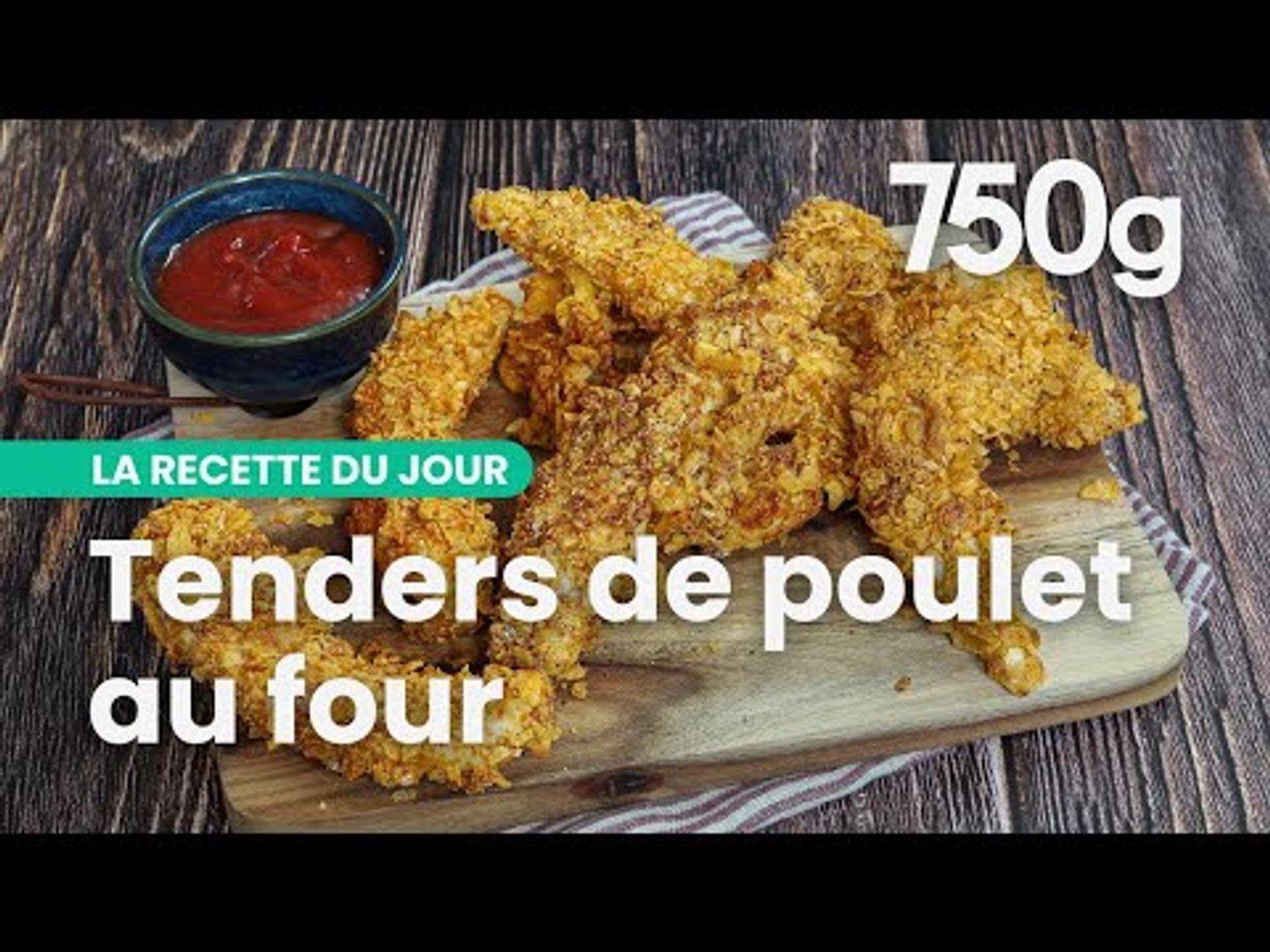 Recette des tenders de poulet au four - 750g - Vidéo Dailymotion