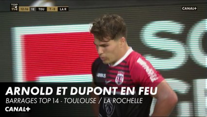 Arnold et Dupont en feu - Barrages Top 14 - Toulouse / La Rochelle