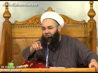 Cübbeli Ahmet Hoca - 2005 06 28 sali