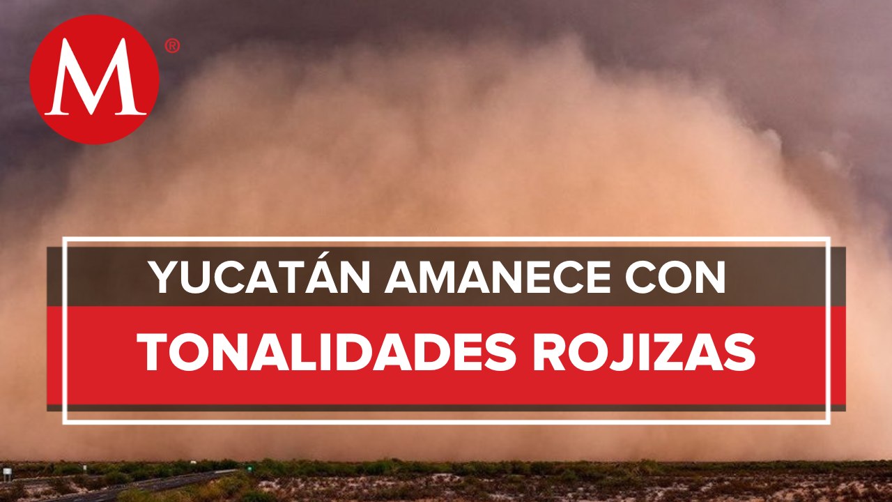 Cielo de Yucatán se tiñe rojizo tras nube de polvo del desierto del Sahara