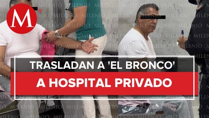 Trasladan a ex gobernador de Nuevo León 'El Bronco´ a hospital privado