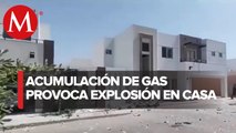 En Hermosillo, explosión de casa por acumulación de gas deja dos heridos graves